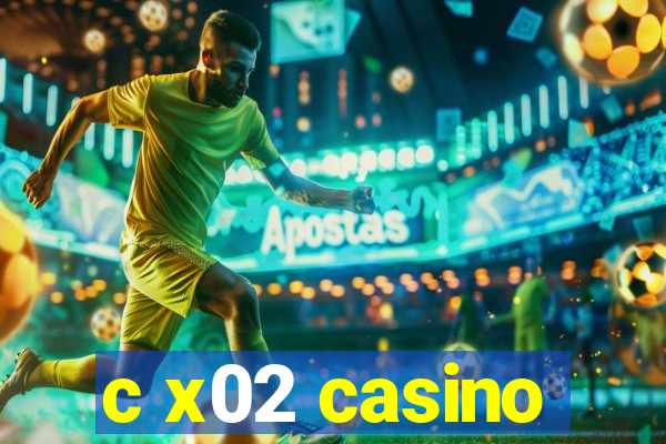 c x02 casino